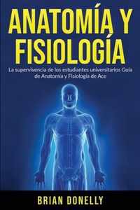 Anatomia y Fisiologia