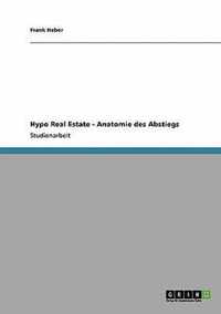 Hypo Real Estate - Anatomie des Abstiegs