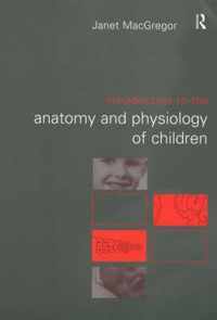 Introduction to the Anatomy and Physiology of Children