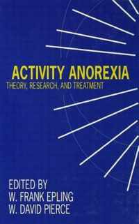 Activity Anorexia