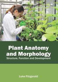 Plant Anatomy and Morphology