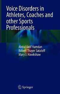 Voice Disorders in Athletes, Coaches and other Sports Professionals