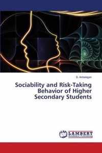 Sociability and Risk-Taking Behavior of Higher Secondary Students