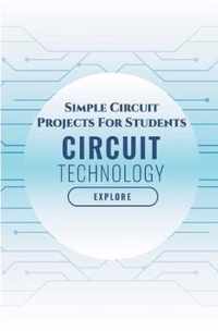 Simple Circuit Projects For Students