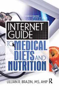 Internet Guide to Medical Diets and Nutrition