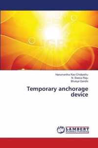 Temporary anchorage device