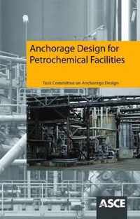 Anchorage Design for Petrochemical Facilities