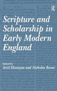 Scripture and Scholarship in Early Modern England