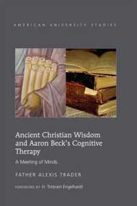 Ancient Christian Wisdom and Aaron Becks Cognitive Therapy