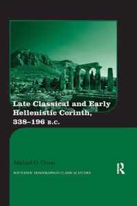 Late Classical and Early Hellenistic Corinth