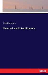 Montreal and its Fortifications