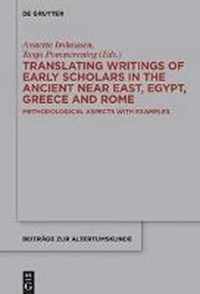 Translating Writings of Early Scholars in the Ancient Near East, Egypt, Greece and Rome