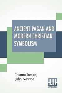 Ancient Pagan And Modern Christian Symbolism