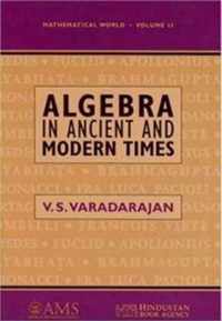 Algebra in Ancient and Modern Times