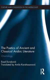 The Poetics of Ancient and Classical Arabic Literature