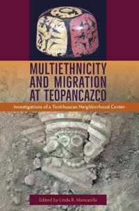 Multiethnicity and Migration at Teopancazco