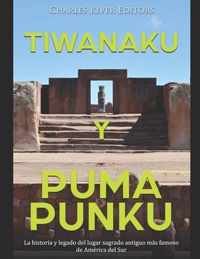 Tiwanaku y Puma Punku