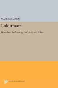 Lukurmata - Household Archaeology in Prehispanic Bolivia