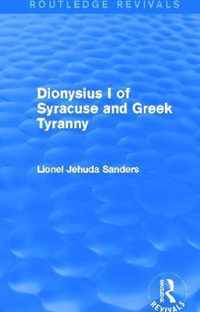 Dionysius I of Syracuse and Greek Tyranny (Routledge Revivals)