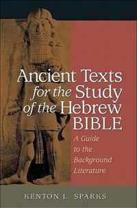 Ancient Texts for the Study of the Hebrew Bible