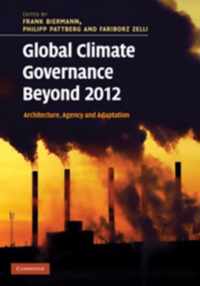 Global Climate Governance Beyond 2012