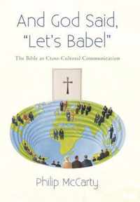 And God Said, let's Babel"
