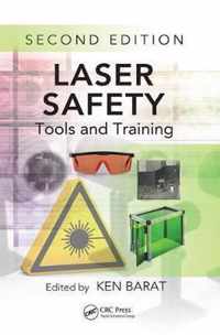 Laser Safety: Tools and Training, Second Edition