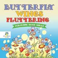 Butterfly Wings Fluttering Coloring Book Girls