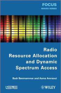 Radio Resource Allocation and Dynamic Spectrum Access