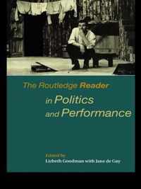 The Routledge Reader in Politics and Performance