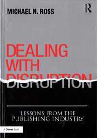 Dealing with Disruption