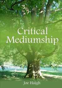 Critical Mediumship