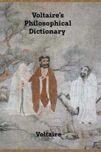 Voltaire's Philosophical Dictionary