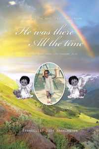 He Was There All the Time: A Childhood True Story (Deuteronomy 31