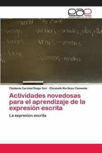 Actividades novedosas para el aprendizaje de la expresion escrita