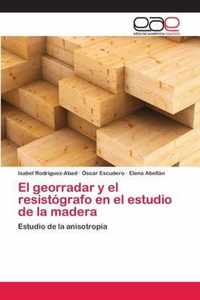 El georradar y el resistografo en el estudio de la madera