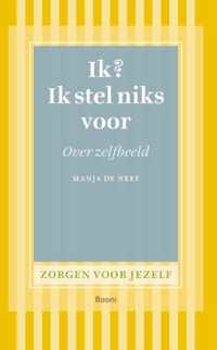 Ik? Ik stel niks voor - Manja de Neef - Paperback (9789461058669)