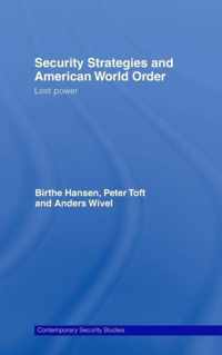 Security Strategies and American World Order