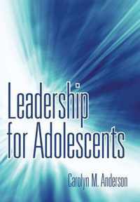 Leadership for Adolescents