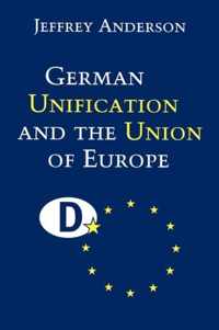 German Unification and the Union of Europe