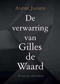 De verwarring van Gilles de Waard