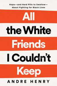 All the White Friends I Couldn't Keep