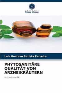 Phytosanitare Qualitat Von Arzneikrautern