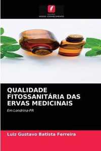 Qualidade Fitossanitaria Das Ervas Medicinais