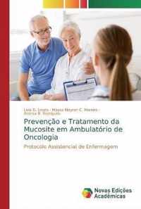 Prevencao e Tratamento da Mucosite em Ambulatorio de Oncologia