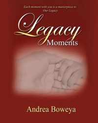 Legacy Moments