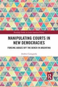 Manipulating Courts in New Democracies