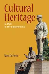 Cultural Heritage in Mali in the Neoliberal Era