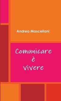 Comunicare e vivere