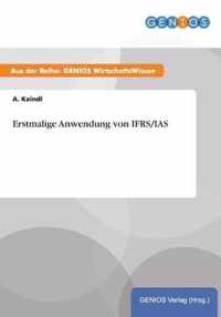 Erstmalige Anwendung von IFRS/IAS